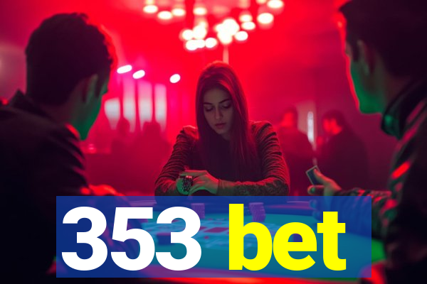 353 bet